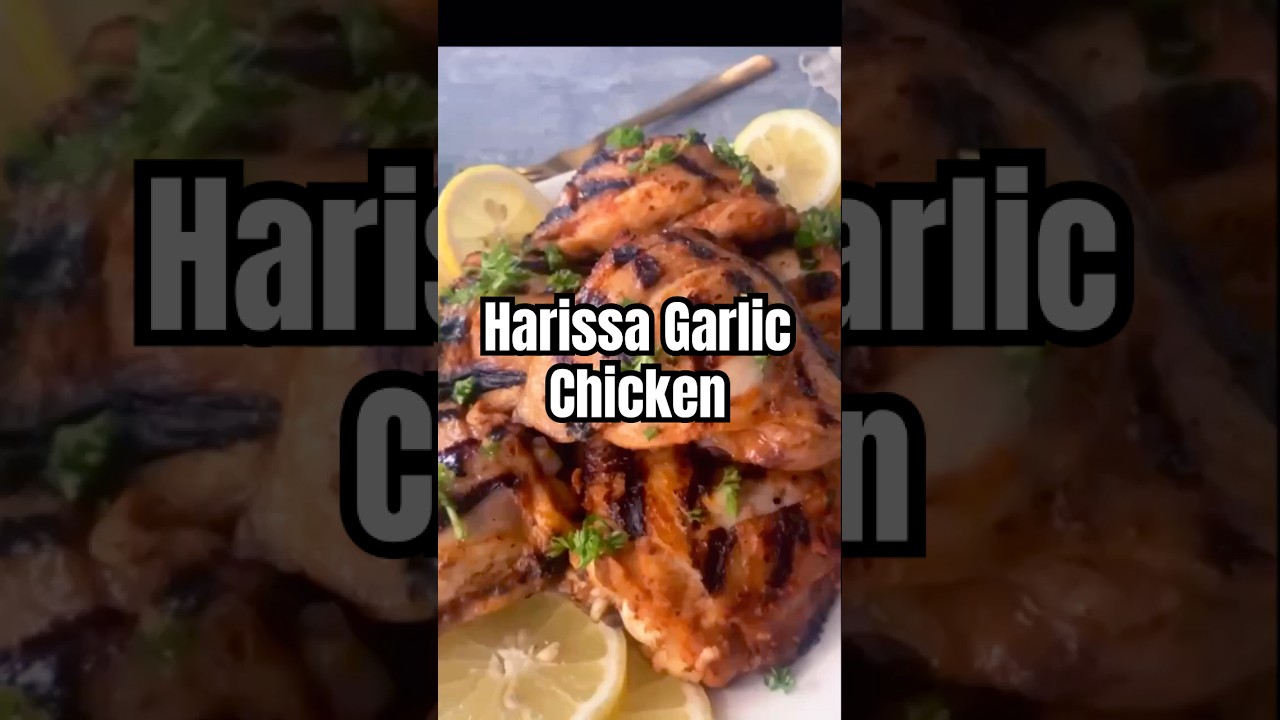 Harissa Garlic Chicken Thighs Easy Juicy Grilled