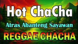 Hot Cha Cha - DJ John Paul | REGGAE CHACHA