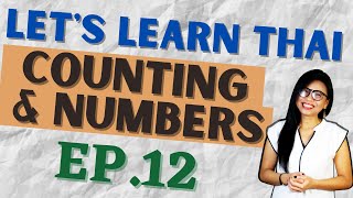 Counting in Thai - Thai Numbers 1-10 (Let's Learn Thai S1 EP12) #NativeThaiLanguageTeacher