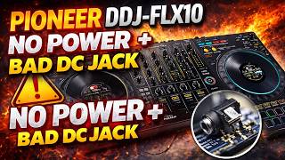 Pioneer DDJ FLX10 No Power + Bad DC Jack Repair
