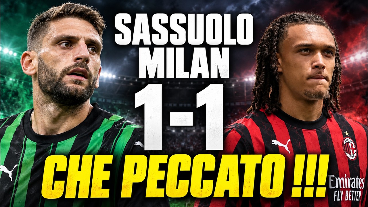 Copertina del video YouTube: SASSUOLO MILAN 1-1 || TUTTI I MIEI DUBBI SU QUESTA PARTITA