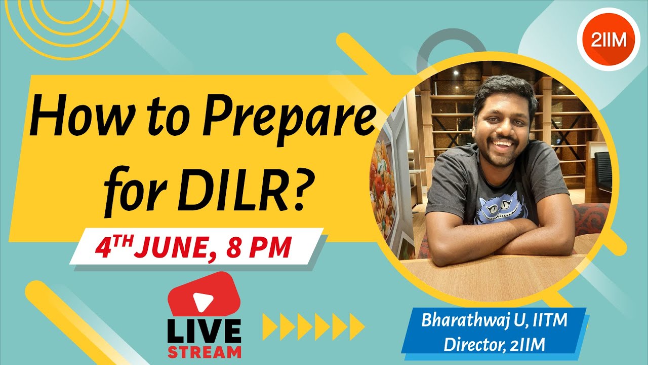How to Prepare for DILR Expert talk with Bharathwaj, IITM Use 🎧