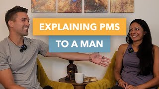 I Attempt To Explain PMS To My Husband