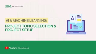 DIGITAL SKILLUP AFRICA || AI &amp; MACHINE LEARNING: PROJECT TOPIC SELECTION &amp; PROJECT SETUP