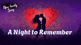 A Night to Remember | When One Moment Changed Everything