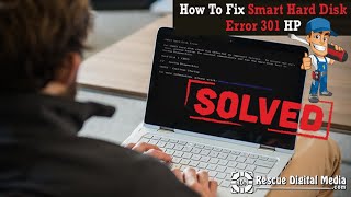Fix Smart Hard Disk Error 301 HP| Working Solutions| Rescue Digital Media screenshot 4
