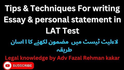 Tips and techniques for writing an Essay & personal statement in LAT Test. Important Video LAT Test