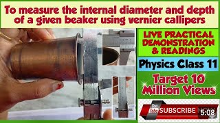 To measure the internal diameter and depth of a given beaker using vernier callipers | Physics 11