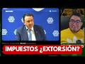 ¡Coparmex LLORANDO por los Impuestos!
