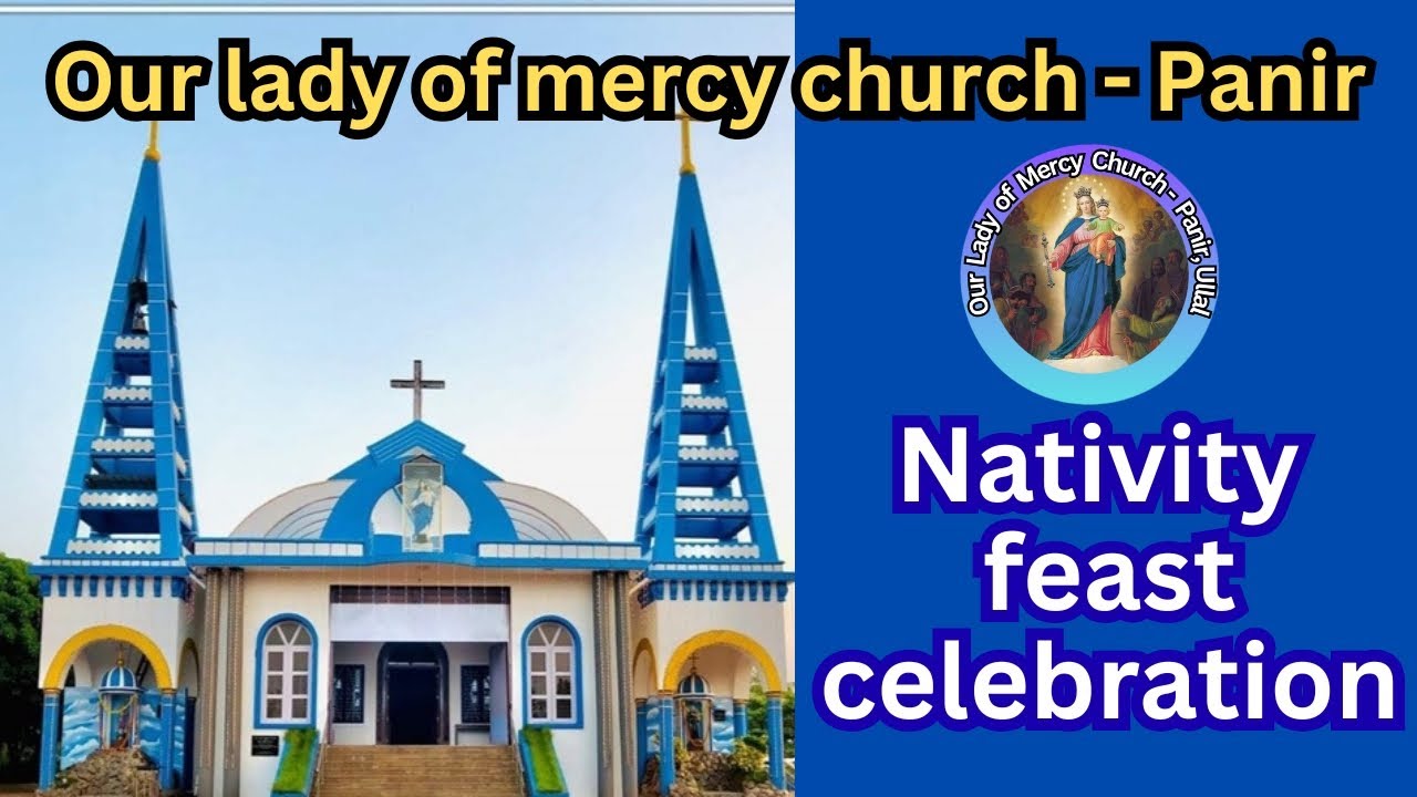 Nativity feast celebration @ our lady of mercy church panir 
