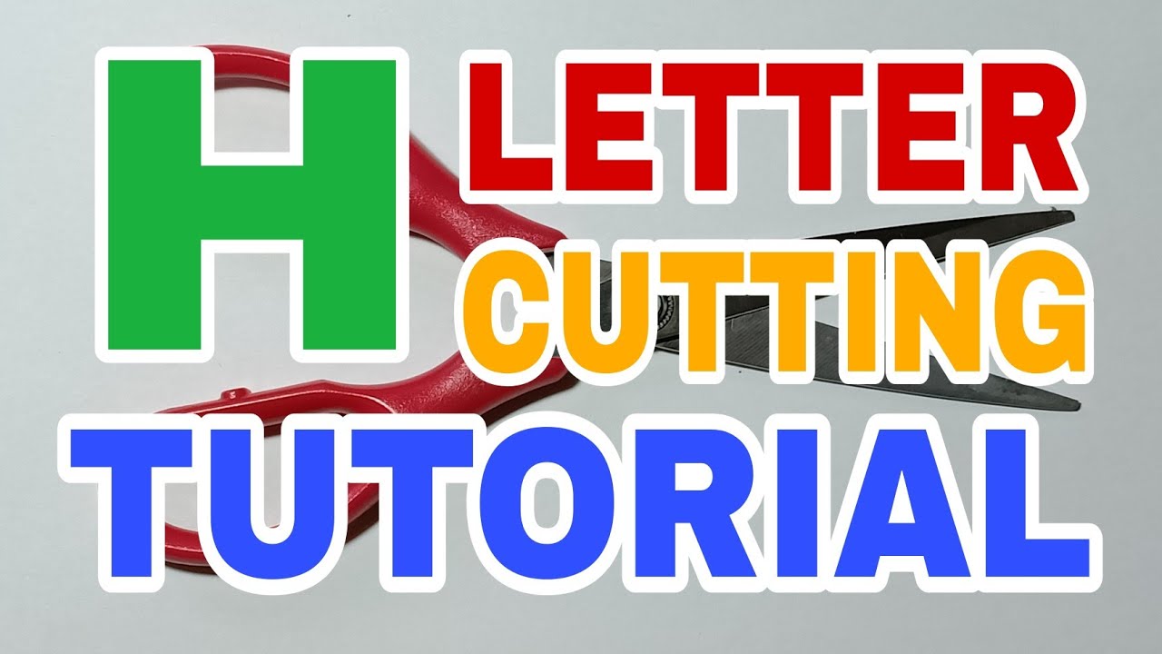 TUTORIAL LETTER CUTTING (H) #tutorial #lettercutting - YouTube