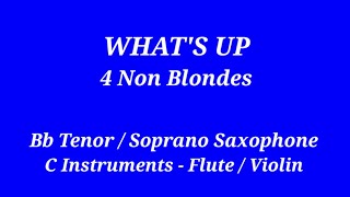 WHAT'S UP - Bb Saxophone - C Instruments - Play Along - Sheet Music - Backing Track