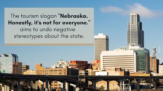 Nebraska's tourism slogan is 'not for everyone,' but commission calls it a success