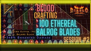 Blood Crafting 100 Ethereal Balrog Blades In BTDiablo | Diablo 2 Resurrected Single Player Mod