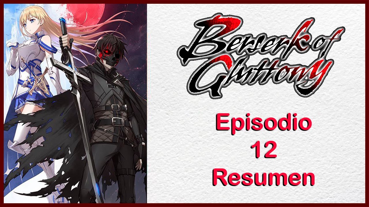 Boushoku no Berserk - Resumen del episodio 12 - Final - YouTube