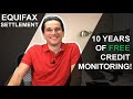 FTC Equifax Settlement - Get up to 10 years of FREE credit monitoring!