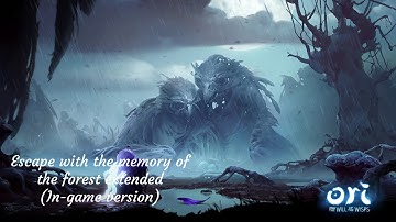 Ori and the Will of the Wisps OST - Escape with the memory of the forest extended (in-game version)