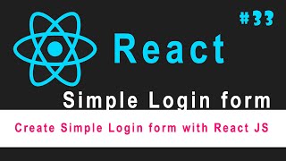 🔥🔥 ReactJS Tutorial for Beginners #33 || Create Simple Login form with React JS