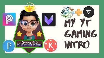 My YouTube Gaming Intro - Edited in PicsArt, Pixellab, Vivacut and Kinemaster Pro💚