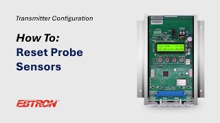 Reset Probe Sensors - EBTRON Transmitter Configuration