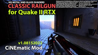 CiNEmatic Mod for Quake 2 RTX(redesigned railgun and chain gun)