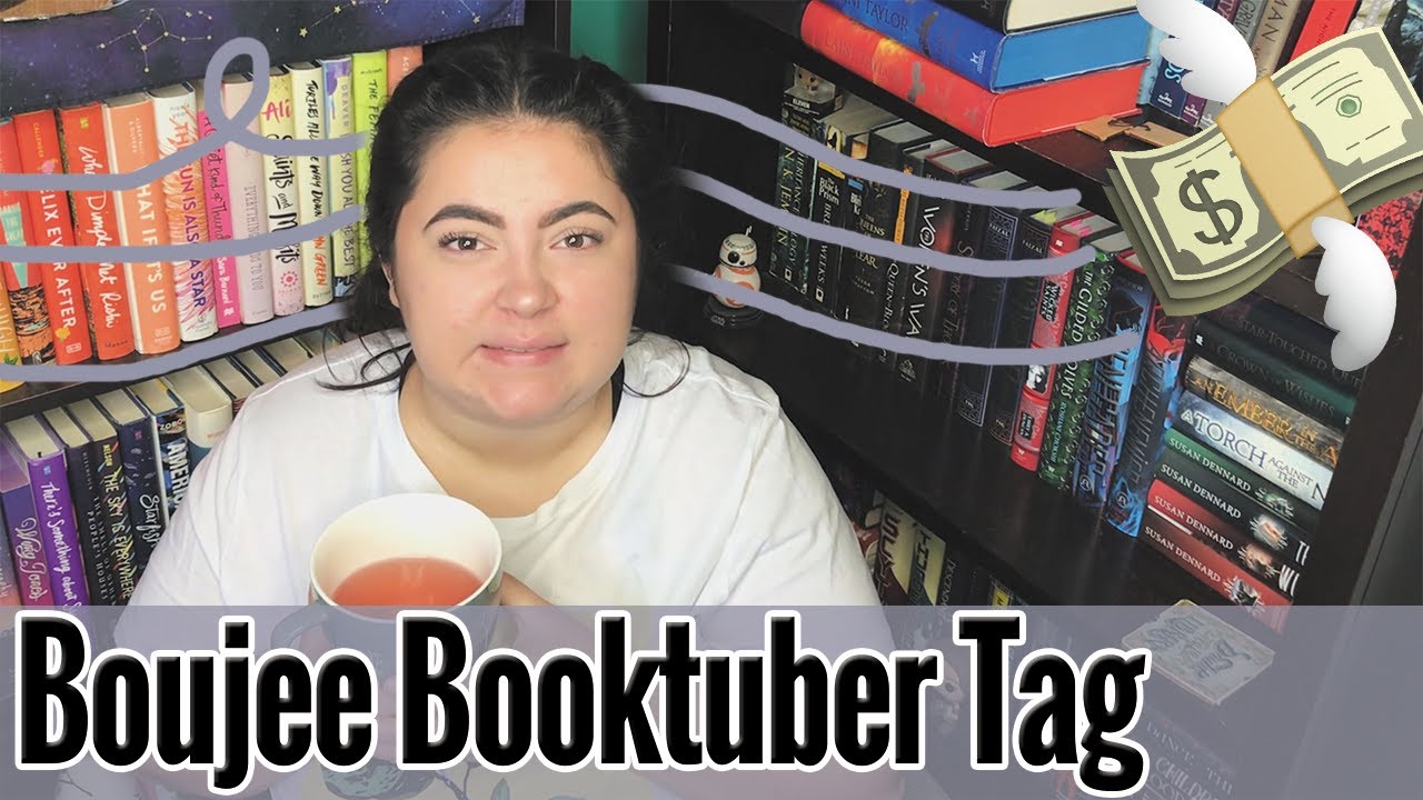 Am I Boujee? | The Boujee Booktuber Tag
