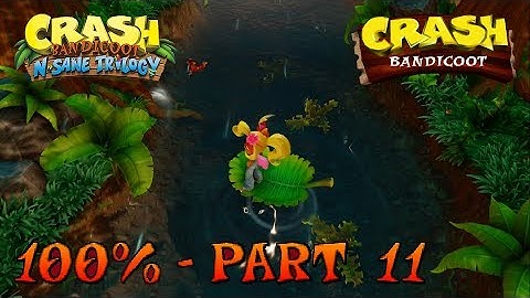 Crash Bandicoot - N. Sane Trilogy - 100% Walkthrough, Part 11: Up The Creek (Gem)