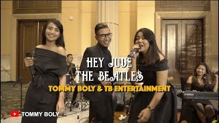 Hey Jude - The Beatles (cover By TB Entertainment Yogyakarta \u0026 tommy BOLY  )