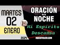 Oracion de la Noche de Hoy Martes 02 de Enero - Tiempo De Orar