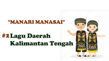 LIRIK MANARI MANASAI | LAGU DAERAH KALIMANTAN TENGAH