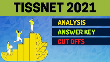 TISSNET 2021 Exam Analysis | Answer Key | Questions | Expected Cut Off