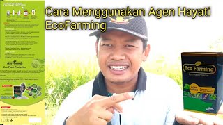 Tutorial Penggunaan Agen Hayati EcoFarming
