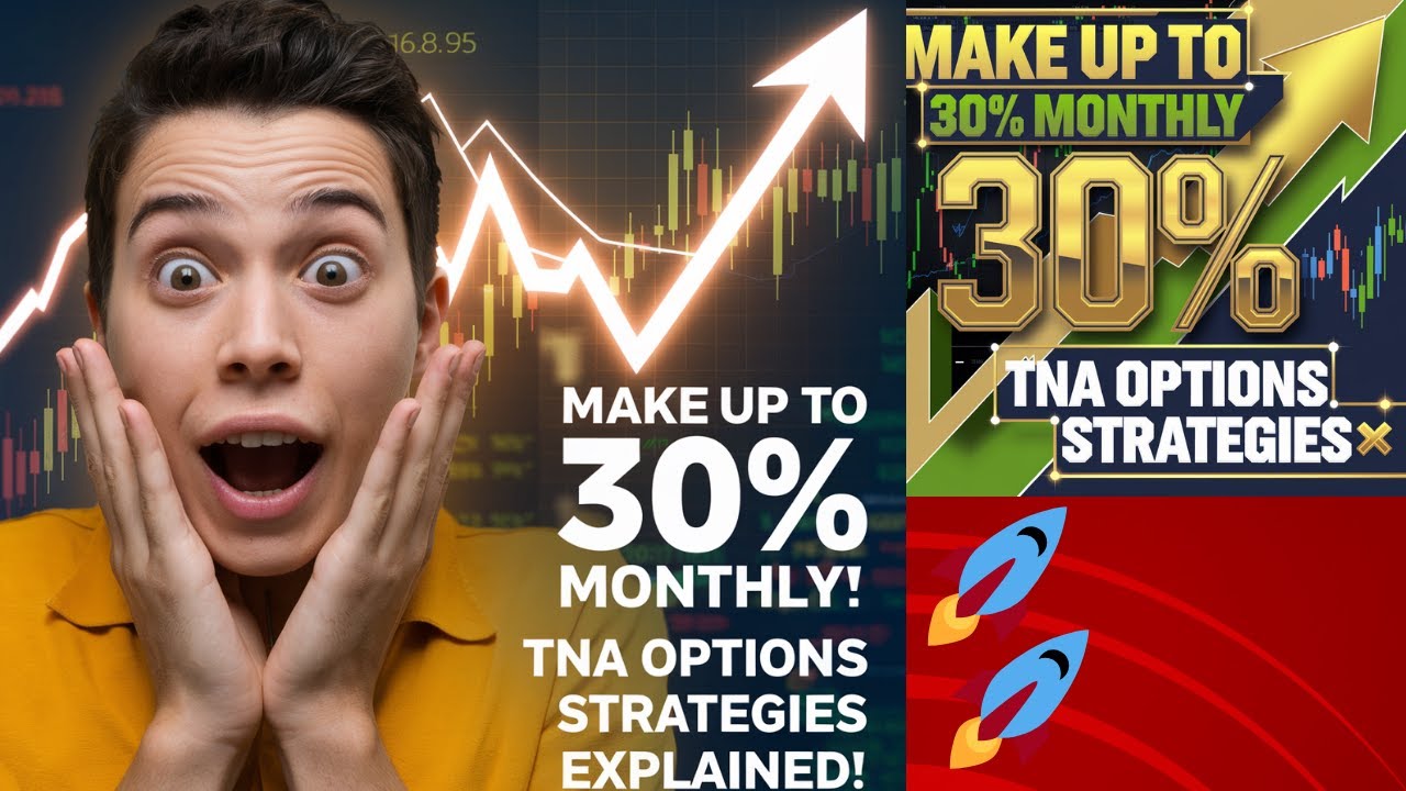 Earn Up to 30% Monthly with TNA Options! Proven Strategies for Success 🚀