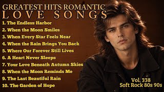 💖Greatest Hits Romantic Love Songs💖 | Soft Rock Ballads 70s 80s 90s | When the Rain Brings You Back