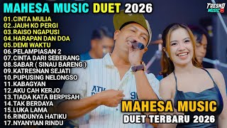  Album Duet Mahesa  Terbaru 2026  Cinta Mulia  Jauh Ko Pergi 
