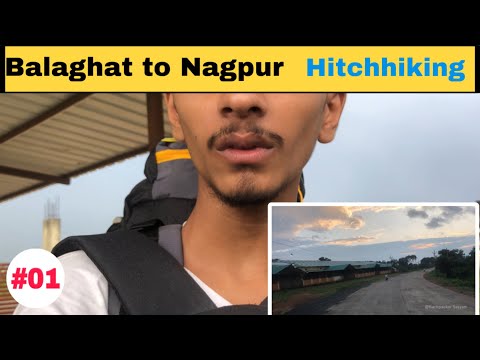 #Day 01 | All India Travel | Balaghat to Nagpur by hitchhiking #travelvlog #youtube #explorepage