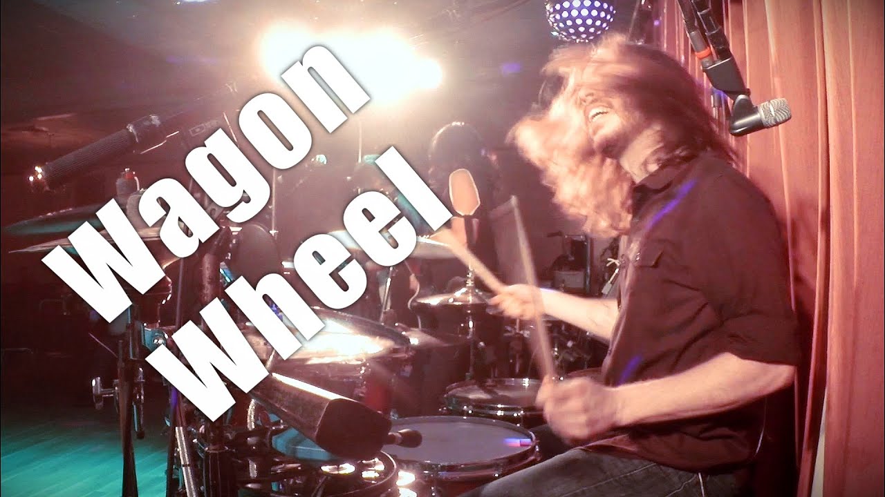 "Wagon Wheel" by Old Crow/Darius Rucker cover Drum Cam YouTube
