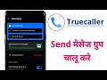 How To Enable Send Message to Group in Truecaller