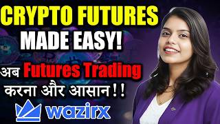 Crypto Futures Made Easy? WazirX's Trading Platform Explained | wazirx news today |crypto news today