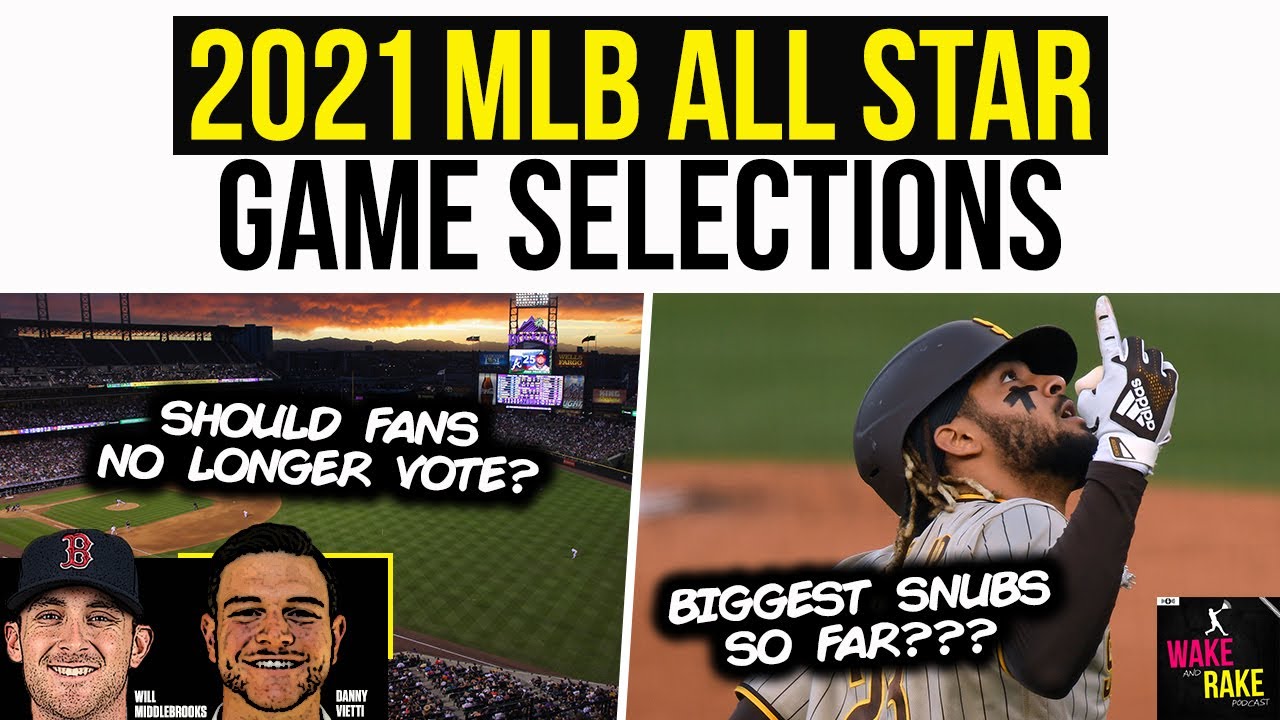 2021 MLB All Star Game Starter Selections, Biggest Early Snubs | WAKE ...