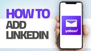 How To Add LinkedIn On Yahoo Mail App | Step By Step screenshot 5