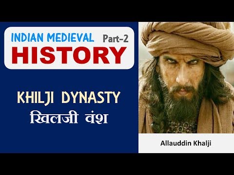 Indian Medieval History | Part 2 | History for SSC CGL, CHSL, CPO, CDS, State exams | Khilji Dynasty