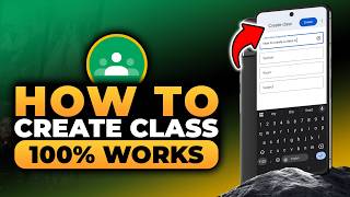 How To Create a Class in Google Classroom in Mobile (𝟮𝟬𝟮𝟲) | 100% WORKS | NO Yapping | FAST & EASY