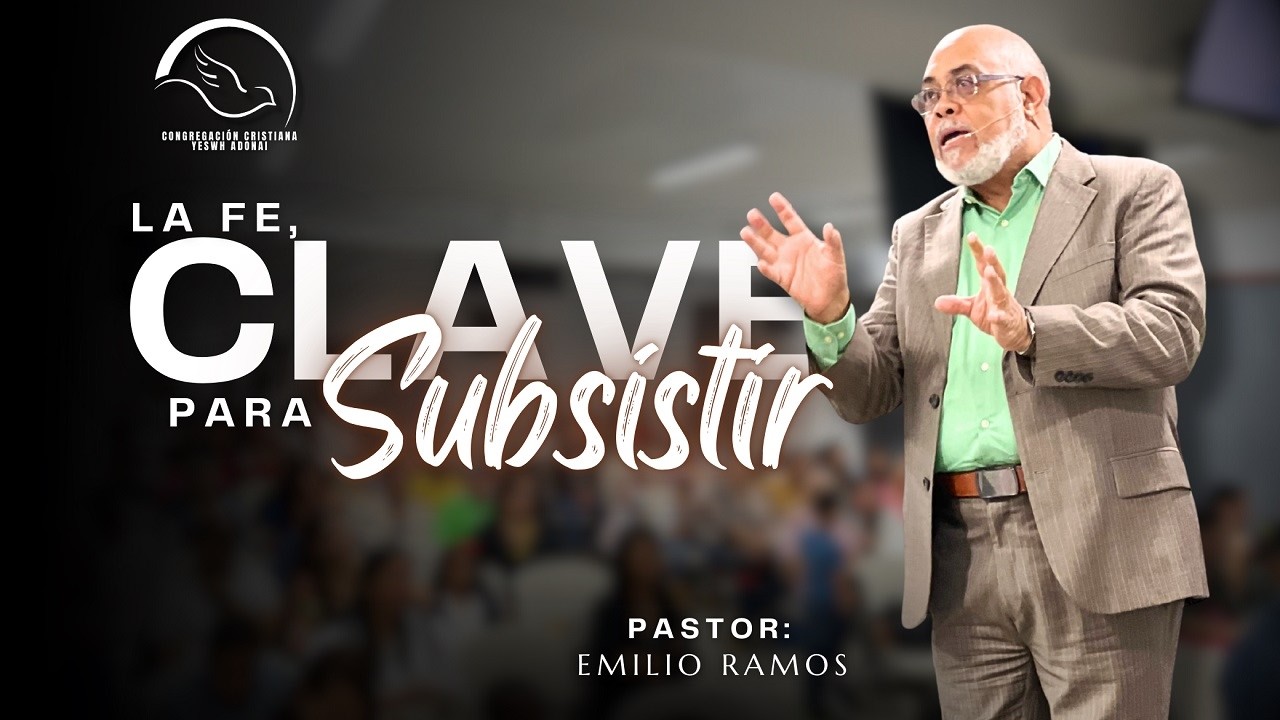 La FE Clave para Subsistir