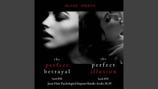 Chapter 126 - Jessie Hunt Psychological Suspense Bundle: The Perfect Betrayal (#38) and the...
