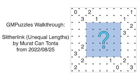 GMPuzzles - 2022/08/25 - Slitherlink (Unequal Lengths) by Murat Can Tonta