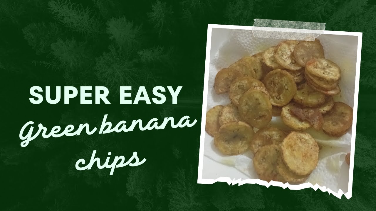 Super Easy Instantly Made Green Banana Chips Healthy Chips Ideas