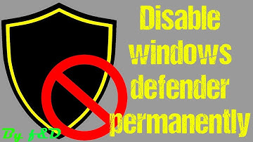 How to disable Windows Defender in Windows 10 permanently (2 Methods)
