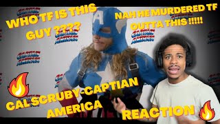 HE HERE TO AVENGE US ALL⭐️CAL SCRUBY-CAPTAIN AMERICA (REACTION) 🔥