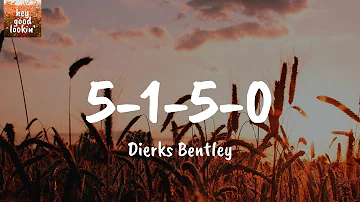 5-1-5-0 - Dierks Bentley (Lyrics)